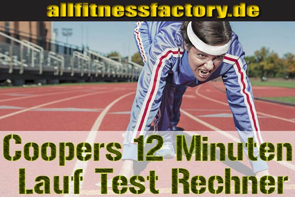 Coopers 12 Minuten Lauf Test Rechner